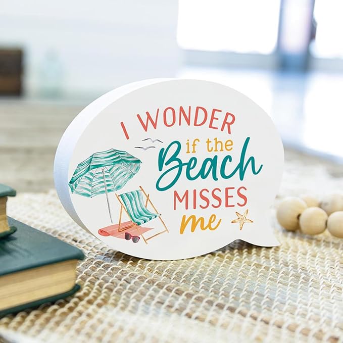 P. Graham Dunn Wood Tabletop Speech Bubble Sign - 5.75" x 4.25" - I Wonder If The Beach Misses Me