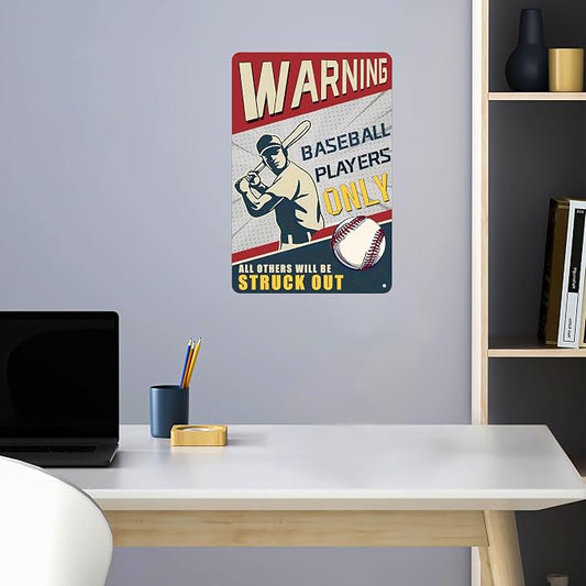 Warning Baseball Players Only Tin Sign-Funny Signs Baseball Poster Warning,Sports Bedroom Decor and Baseball Gifts for Boys 8x12Inch
