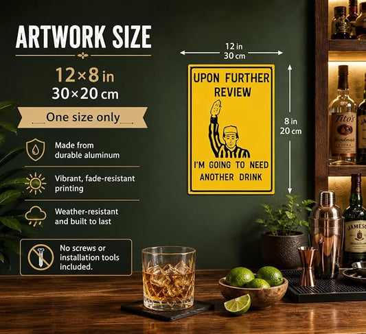 Upon Further Review Funny Football Referee Metal Sign, Sports Bar Humor Wall Decor, Retro Bar Cart Themed Plaque for Man Cave Home Bar Garage Game Room Basement Decor 8x12 Inch