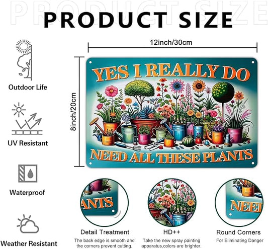 Smilelife Plants Gifts I Really Need All These Plants Vintage Tin Sign for Garden Patio Porch Yard She Shed Decor 8x12 Inch (3903)