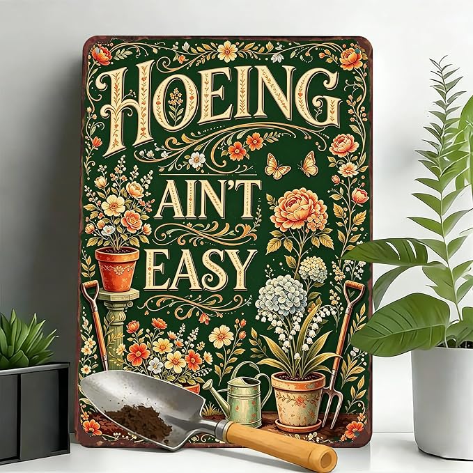 Gardening Gifts For Women Vintage Garden Decor For Outside Greenhouse Backyard Patio Yard Hoeing Ain't Easy Gardening Signs For Outside Metal Wall Decor Plant Lovers Gifts For Mom Wife Her Grandma