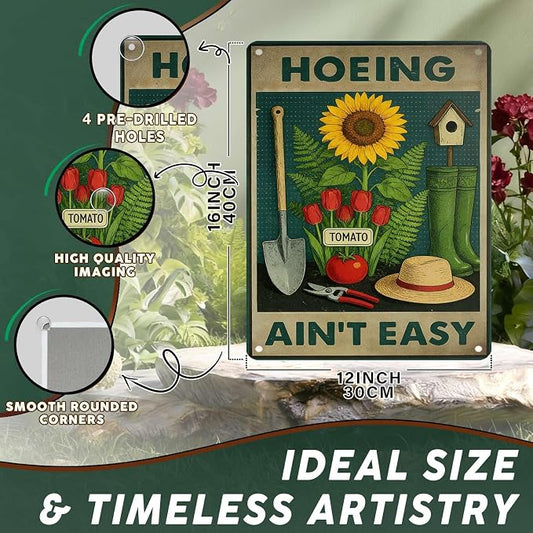 PEACHGARDEN Hoeing Ain't Easy Sign Funny Garden Metal Sign Yard Art Garden Wall Decor Patio Decor for Outdoor Porch Greenhouse Backyard Cabin 12x16 inch