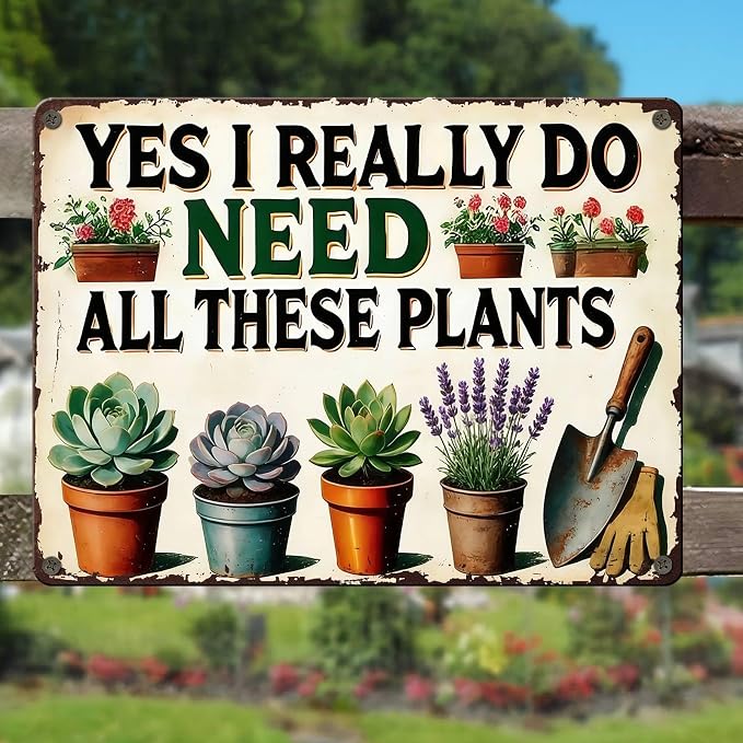 PEACHGARDEN Garden Sign I Really Need All These Plants Gardening Gifts for Women Garden Wall Decor Vintage Metal Sign For Patio Yard Greenhouse 12x16 inch