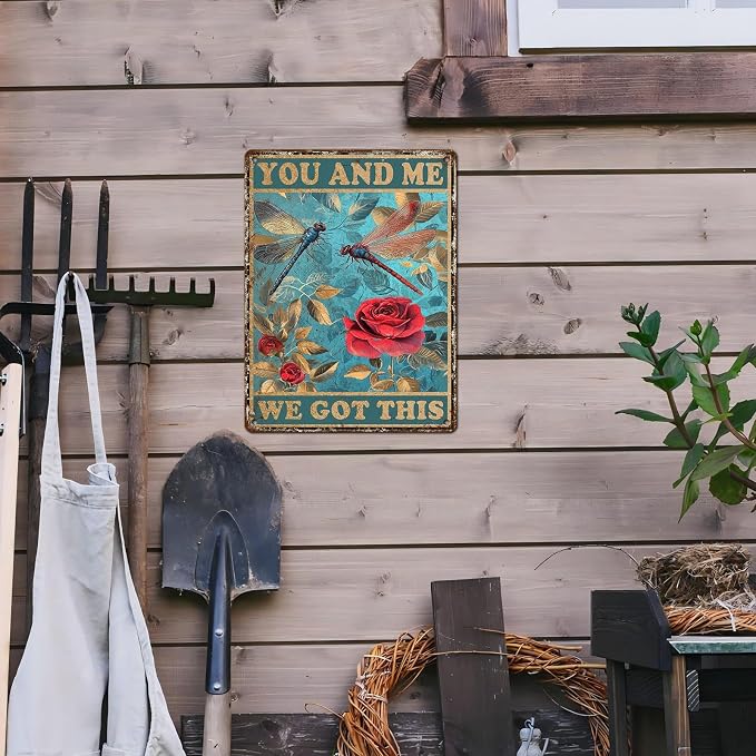 Metal Tin Sign Vintage Retro Wall Decor Roses Garden Dragonfly Tin Sign You and Me We Got This for Home Garden Greenhouse Living Room Bedroom Outdoor Decor 12 * 16inch