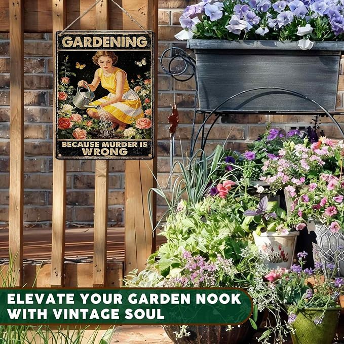 PEACHGARDEN Garden Signs Funny Gardening Because Murder Is Wrong Metal Sign Yard Wall Art Decor Women's Garden Gift For Patio Yard Outdoor 12x16 inch