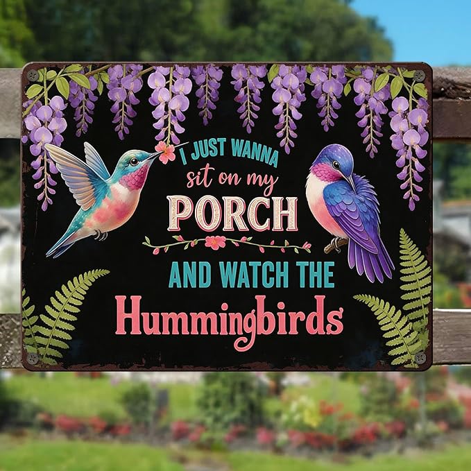 PEACHGARDEN Garden Wall Art Decor Hummingbirds Metal Sign I Just Wanna Sit On My Porch And Watch The Hummingbirds Wall Decor for Garden Yard Patio Porch 12x16 inch