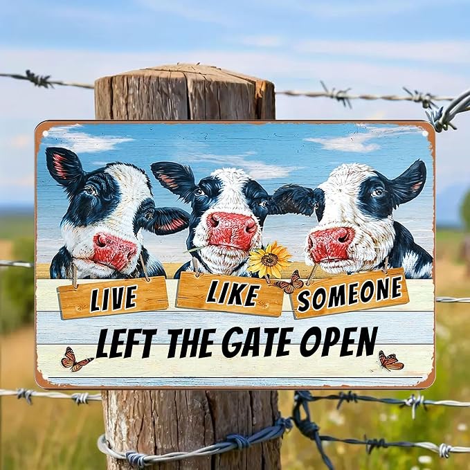 Vintage Metal Farm Signs-Funny Cow Decor Sign Live Like Someone Left The Gate Open Tin Sign for Home Farm Fence Kitchen Bedroom Wall Decor 8x12 inches