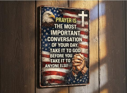 Christian Gifts for Men Women Prayer Is The Most Important Conversation of Your Day Vintage Tin Sign Religious Metal Wall Art for Home Church Prayer Room Office Chapel Decor 8x12 Inch