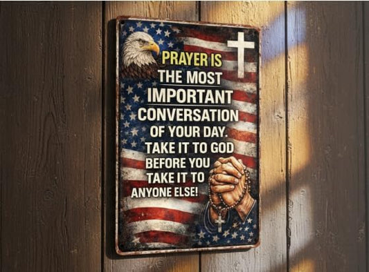 Christian Gifts for Men Women Prayer Is The Most Important Conversation of Your Day Vintage Tin Sign Religious Metal Wall Art for Home Church Prayer Room Office Chapel Decor 8x12 Inch