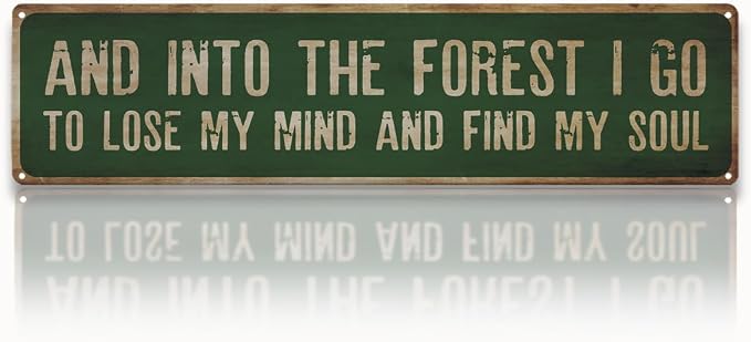 Garden Metal Tin Sign, Rustic Farmhouse Decor, And Into the Forest I Go Sign, Garden Wall Art for Yard Fence Door Porch, Nature Indoor Outdoor Decoration, 15.7 x 3.9 Inches