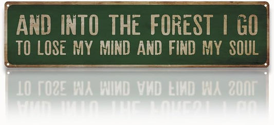 Garden Metal Tin Sign, Rustic Farmhouse Decor, And Into the Forest I Go Sign, Garden Wall Art for Yard Fence Door Porch, Nature Indoor Outdoor Decoration, 15.7 x 3.9 Inches
