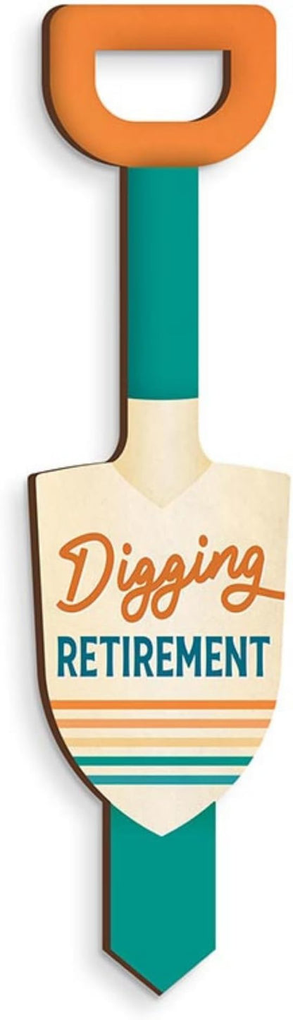P. Graham Dunn Decorative Garden Shovel Sign - “Digging Retirement”- 2.5" x 9.75"