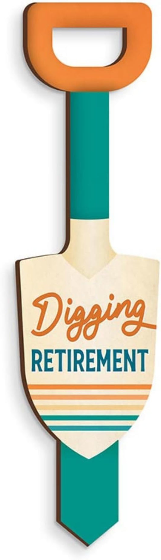 P. Graham Dunn Decorative Garden Shovel Sign - “Digging Retirement”- 2.5" x 9.75"