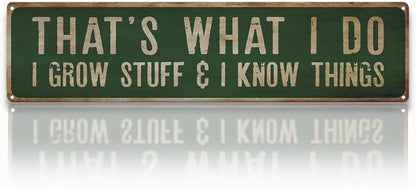 Garden Metal Tin Sign, Rustic Farmhouse Decor, That’s What I Do I Grow Stuff Sign, Funny Gardening Wall Art, for Yard Fence Door Porch, Indoor Outdoor Garden Decoration, 15.7 x 3.9 Inches