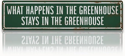 Greenhouse Metal Tin Sign, Rustic Farmhouse Garden Decor, What Happens in the Greenhouse Stays Sign, Vintage Garden Wall Art, for Greenhouses Yard Fence Porch,15.7 x 3.9 Inches