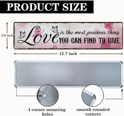 Garden Metal Tin Sign, Vintage Farmhouse Decor, Love Is the Most Precious Thing, Butterfly Wall Decor for Yard Fence Door Porch, Inspirational Indoor Outdoor Garden Decoration, 15.7 x 3.9 Inches