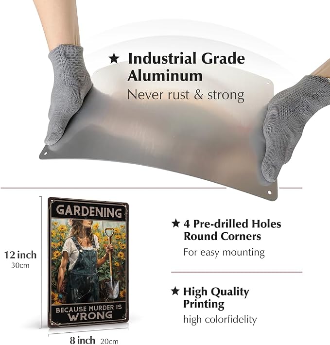 Funny Garden Decor Metal Signs - Gardening Gifts for Women - 12"x8"