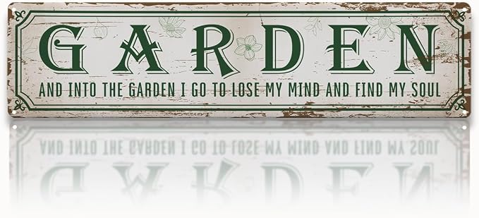 Garden Metal Tin Sign, Into The Garden To Lose My Mind Signs, Rustic Farmhouse Outdoor Wall Decor, for Porch Patio Fence, for Gardening Lovers, 15.7 x 3.9 Inches