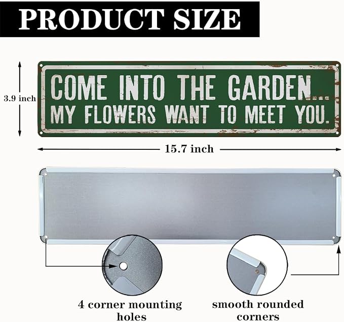 Rustic Metal Tin Sign, Funny Garden Quote Decor, Come into The Garden... Sign, Rustic Farmhouse Wall Art, for Yard Fence Door Porch, Indoor Outdoor Gardening Decoration, 15.7 x 3.9 Inches