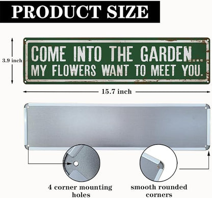 Rustic Metal Tin Sign, Funny Garden Quote Decor, Come into The Garden... Sign, Rustic Farmhouse Wall Art, for Yard Fence Door Porch, Indoor Outdoor Gardening Decoration, 15.7 x 3.9 Inches
