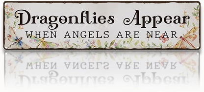 Garden Metal Tin Sign, Vintage Farmhouse Decor, Dragonflies Appear When Angels Are Near Sign, Wall Art for Yard Fence Porch, Meaningful Indoor Outdoor Garden Decoration, 15.7 x 3.9 Inches