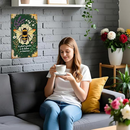 Funny Bee and Flowers Outdoor Garden Metal Tin Sign To Plant A Garden Is To Believe In Tomorrow Wall Art for Outdoor Garden Yard Farmhouse Wall Decor