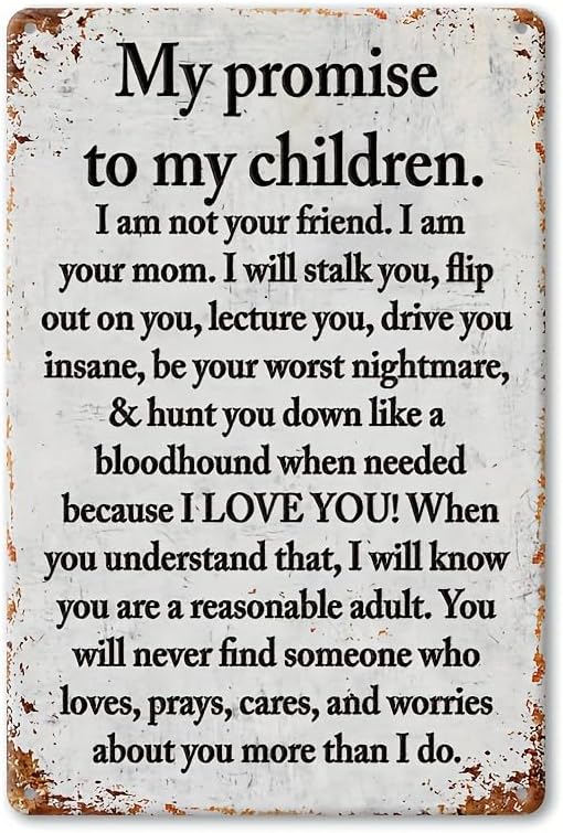 Vintage Iron Yard Sign (8"x12") - My Promise to Kids Funny Poster, Outdoor Wall Decoration for Porch, Multifunctional Wall Hanging, Weatherproof and Rust Resistant, with Pre-drilled Holes,