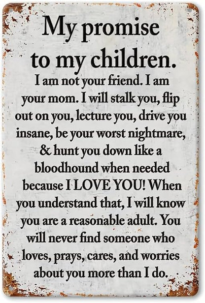 Vintage Iron Yard Sign (8"x12") - My Promise to Kids Funny Poster, Outdoor Wall Decoration for Porch, Multifunctional Wall Hanging, Weatherproof and Rust Resistant, with Pre-drilled Holes,