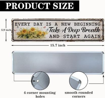 Garden Metal Tin Sign, Vintage Farmhouse Decor, Every Day Is a New Beginning, Sunflower for Yard Fence Porch, Inspirational Indoor Outdoor Rustic Farmhouse Decor, 15.7 x 3.9 Inches
