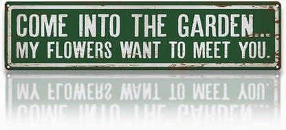 Rustic Metal Tin Sign, Funny Garden Quote Decor, Come into The Garden... Sign, Rustic Farmhouse Wall Art, for Yard Fence Door Porch, Indoor Outdoor Gardening Decoration, 15.7 x 3.9 Inches