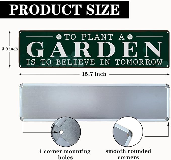 Garden Metal Tin Sign, To Plant a Garden Is to Believe in Tomorrow, Inspirational Vintage Rustic Outdoor Wall Decor, for Porch Yard Patio Fence, Gift for Gardening Lover, 15.7 x 3.9 Inches