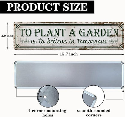 Garden Metal Tin Sign, To Plant a Garden Is to Believe in Tomorrow Sign, Rustic Farmhouse Gardening Wall Decor, for Yard Fence Porch Door, Outdoor Gardens Decoration, 15.7 x 3.9 Inches