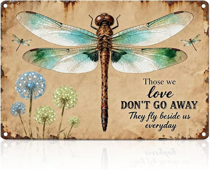 Vintage Dragonfly Memorial Garden Metal Tin Sign, Memorial Bereavement Condolence Gifts for Loss of Loved One Those We Love Don't Go Away They Fly Beside Us Every Day Wall Art for Outdoors