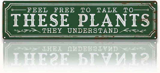 Funny Garden Metal Tin Sign, Rustic Farmhouse Decor, Feel Free to Talk to These Plants, Garden Wall Art for Yard Fence Door Porch, Indoor Outdoor Gardening Decoration, 15.7 x 3.9 Inches