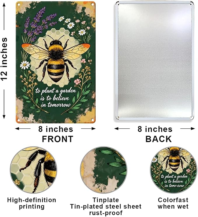 Funny Bee and Flowers Outdoor Garden Metal Tin Sign To Plant A Garden Is To Believe In Tomorrow Wall Art for Outdoor Garden Yard Farmhouse Wall Decor