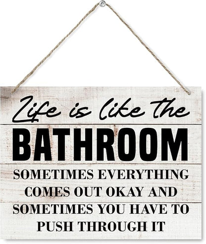 Funny Bathroom Decor - Life is Like the Bathroom, Decorative Wood Wall Sign, Funny Wooden Hanging Wall Sign, Rustic Wood Decor for Home Restaurant or Business 7.9 x 10.2 Inches