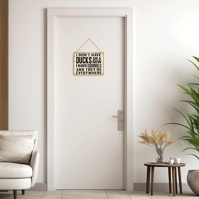 Funny Office Wooden Sign - I don't Have Ducks or a Row I Have Squirrels, Rustic Humorous Wood Hanging Wall Decor, Funny Office Decoration for Work Women Men, Gifts for Coworker Colleague