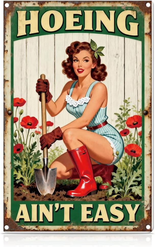 Vintage Funny Garden Metal Tin Sign Hoeing Ain't Easy Wall Art for Outdoor Garden Yard Wall Decor,Gifts for Gardeners
