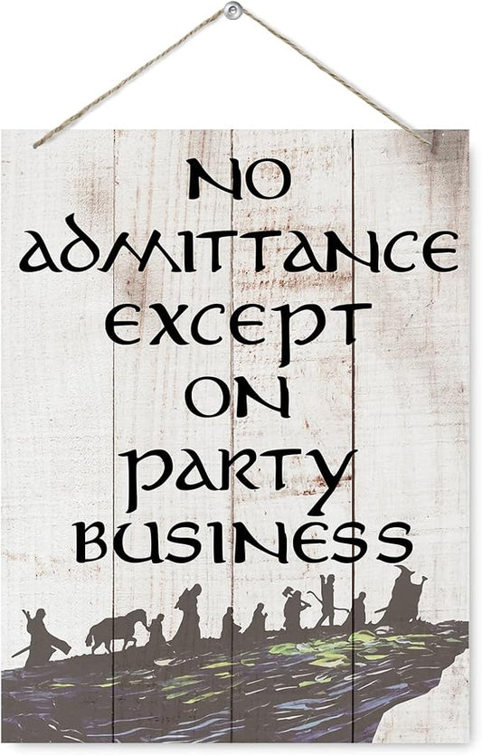 Door Gate Hanger Outdoor, No Admittance Except on Party Business Sign, Decorative Hanging Wall Plaque, Funny Wood Sign for Home Party Decor, Club, Wedding, Farmhouse Door Signs