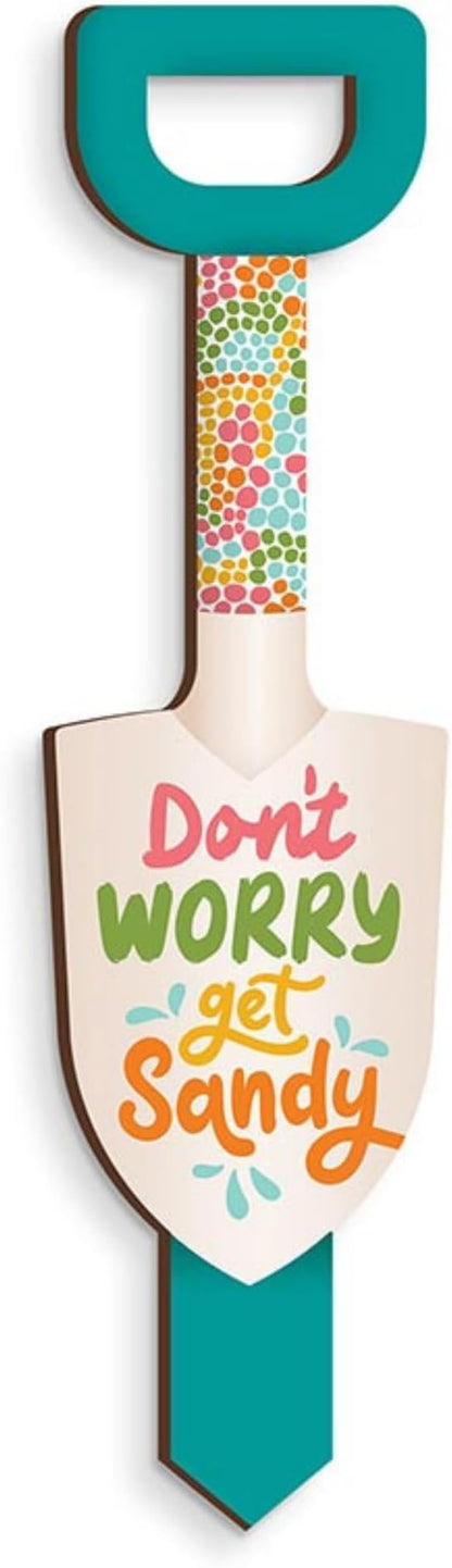 P. Graham Dunn Decorative Garden Shovel Sign - “Don’t Worry Get Sandy”- 2.5" x 9.75"