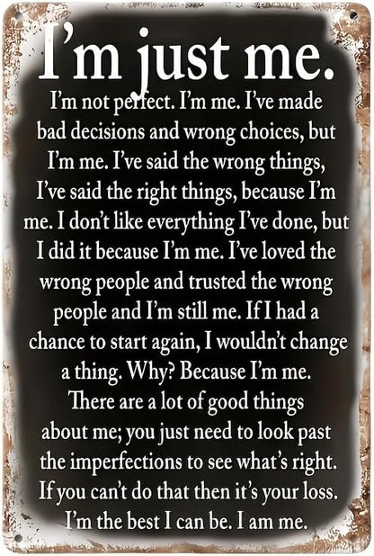 Vintage Iron Wall Hanging Decorative Sign - "I'm Just Me" Sarcasm Metal Retro Tin Plaque for Outdoor, Indoor, Home,Restaurant - Multipurpose, No Electricity Needed, 12x8 inches