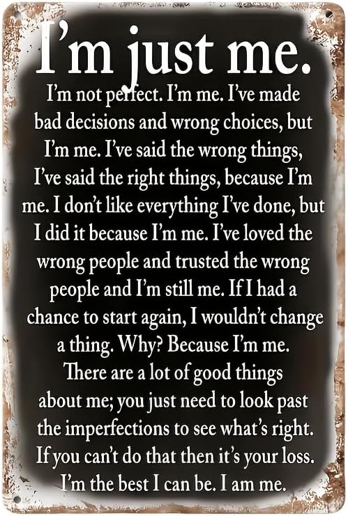 Vintage Iron Wall Hanging Decorative Sign - "I'm Just Me" Sarcasm Metal Retro Tin Plaque for Outdoor, Indoor, Home,Restaurant - Multipurpose, No Electricity Needed, 12x8 inches