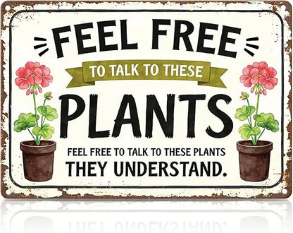 Vintage Garden Metal Tin Sign Feel Free To Talk To These Plants Wall Art for Spring Outdoor Garden Greenhouse Yard Wall Decor