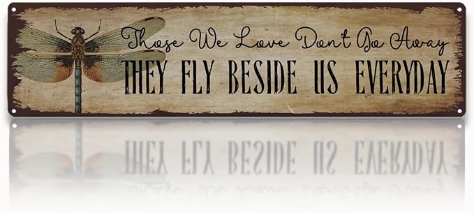 Garden Metal Tin Sign, Vintage Farmhouse Decor, Those We Love Don’t Go Away Sign, Garden Wall Art for Yard Fence Door Porch, Sentimental Indoor Outdoor Gardening Decoration, 15.7 x 3.9 Inches