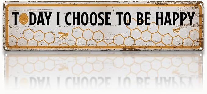 Funny Metal Tin Sign, Vintage Farmhouse Decor, Today I Choose to Be Happy Inspirational Sign, Bee Wall Art for Yard Fence Door Porch, Indoor Outdoor Decoration, 15.7 x 3.9 Inches