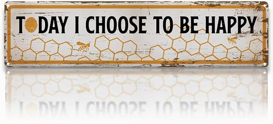 Funny Metal Tin Sign, Vintage Farmhouse Decor, Today I Choose to Be Happy Inspirational Sign, Bee Wall Art for Yard Fence Door Porch, Indoor Outdoor Decoration, 15.7 x 3.9 Inches