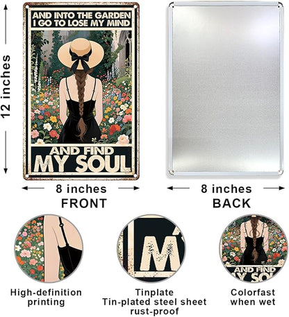Vintage Garden Metal Tin Sign for Outside Decor,And Into The Garden I Go To Lose My Mind Find My Soul Wall Art,Spring Theme Decorations for Porch Garden Yard Indoor Outdoor