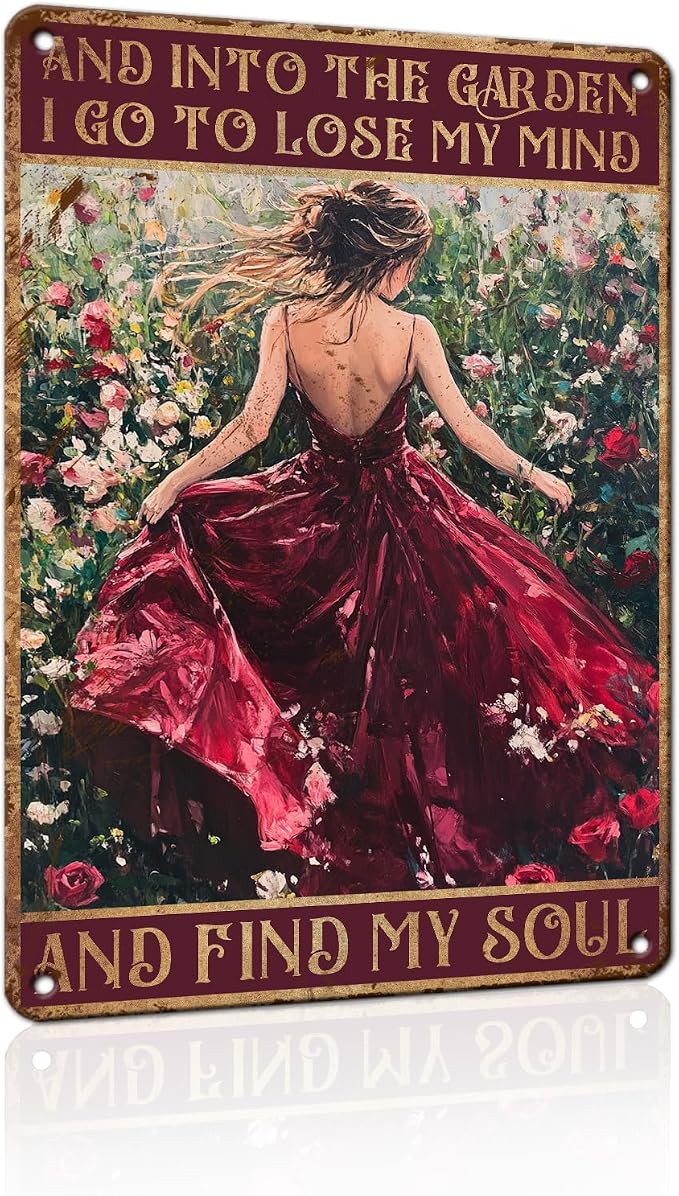 PEACHGARDEN Garden Signs for Outside Wall Decor - Into The Garden I Go To Lose My Mind Find My Soul - Sign Rustic Farmhouse Art for Yard Patio 8x12 Inch