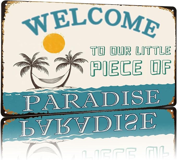 Vintage Metal Sign Welcome To Our Little Piece of Paradise Tin Sign Funny Walll Decor for Bar Kitchen Pubs Cafe Home Garage 12×8 Inch