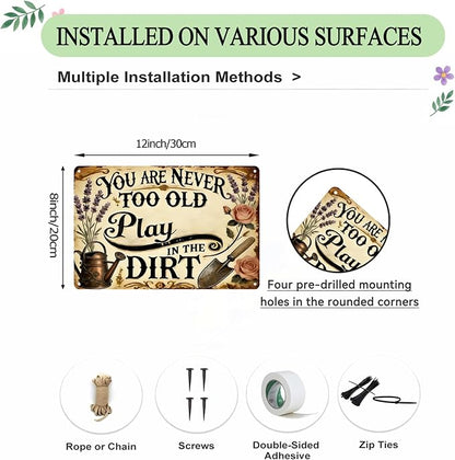 Funny Garden Metal Signs, Vintage Outdoor Wall Decor 8x12 Inch | Never Too Old to Play in The Dirt, Weatherproof Aluminum Sign for Patio Yard Greenhouse, Gift For Gardeners